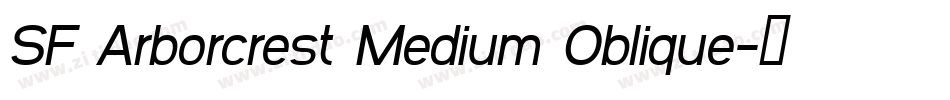 SF Arborcrest Medium Oblique字体转换